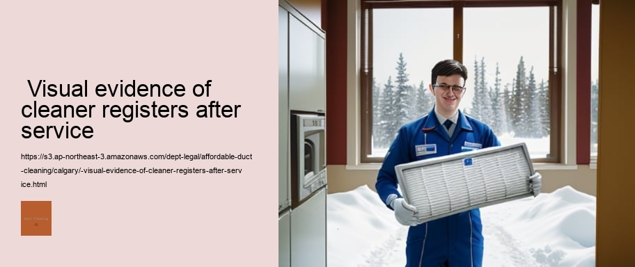  Visual evidence of cleaner registers after service